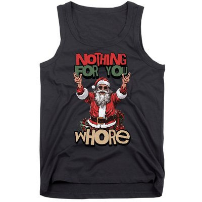 Not For You Whore Funny Santa Claus Tank Top