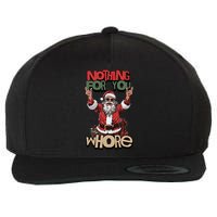 Not For You Whore Funny Santa Claus Wool Snapback Cap