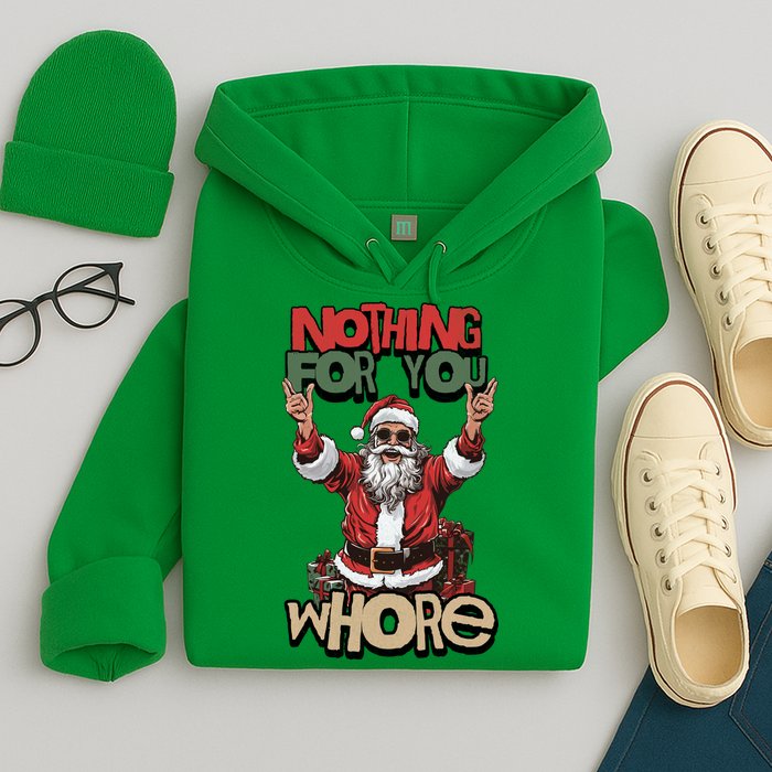 Not For You Whore Funny Santa Claus Hoodie