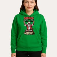 Not For You Whore Funny Santa Claus Hoodie