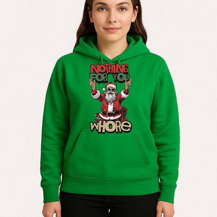 Not For You Whore Funny Santa Claus Hoodie