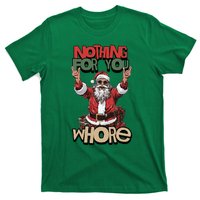 Not For You Whore Funny Santa Claus T-Shirt