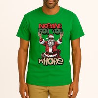 Not For You Whore Funny Santa Claus Tall T-Shirt