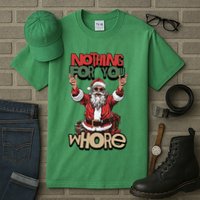 Not For You Whore Funny Santa Claus Tall T-Shirt
