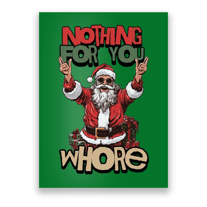 Not For You Whore Funny Santa Claus Poster