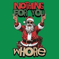 Not For You Whore Funny Santa Claus Poster