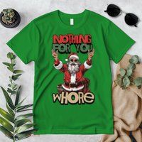Not For You Whore Funny Santa Claus Premium T-Shirt