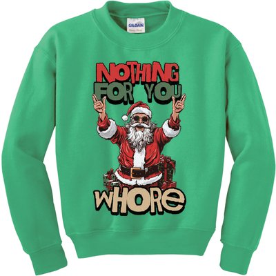 Not For You Whore Funny Santa Claus Kids Sweatshirt