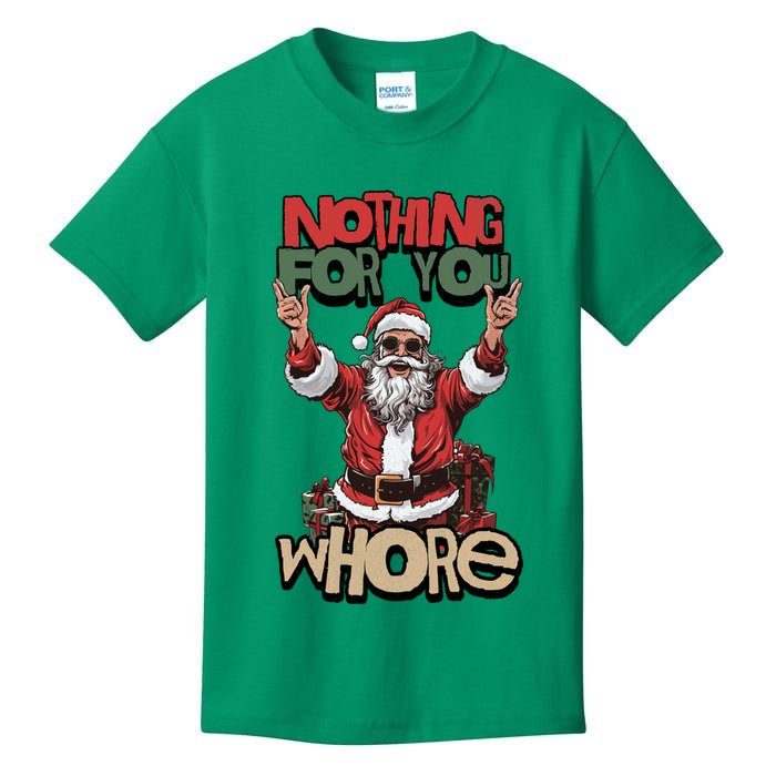 Not For You Whore Funny Santa Claus Kids T-Shirt