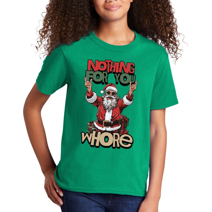 Not For You Whore Funny Santa Claus Kids T-Shirt