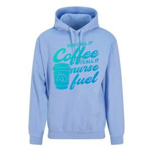 Nurse Fuel You Call It Coffee I Call It Nurse Fuel Funny Gift Unisex Surf Hoodie