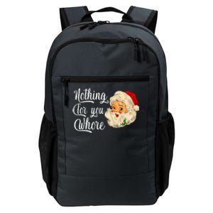 Nothing For You Whore Funny Santa Claus Christmas Daily Commute Backpack