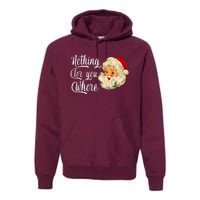 Nothing For You Whore Funny Santa Claus Christmas Premium Hoodie