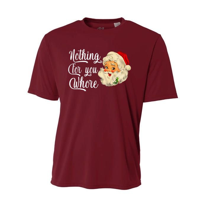 Nothing For You Whore Funny Santa Claus Christmas Performance Sprint T-Shirt