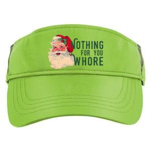 Nothing For You Whore Funny Santa Christmas Adult Drive Performance Visor