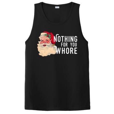 Nothing For You Whore Funny Santa Christmas PosiCharge Competitor Tank