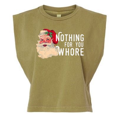 Nothing For You Whore Funny Santa Christmas Garment-Dyed Women's Muscle Tee