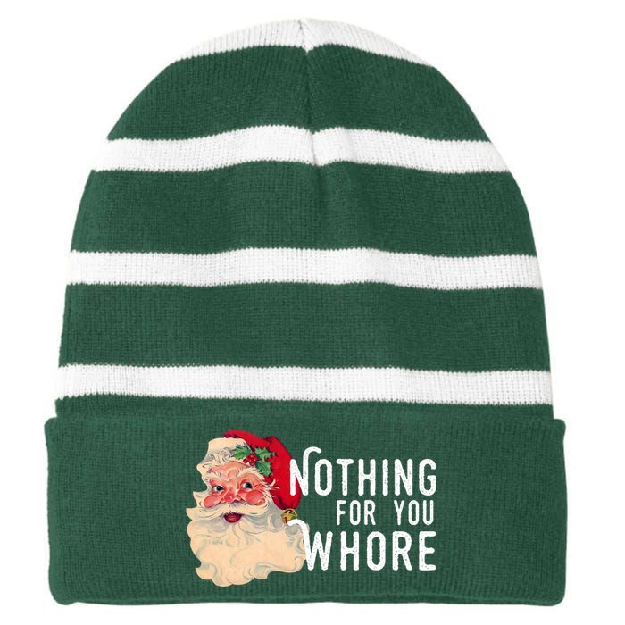 Nothing For You Whore Funny Santa Christmas Striped Beanie with Solid Band