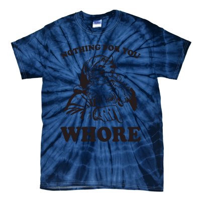 Nothing For You Whore Funny Christmas Santa Claus Tie-Dye T-Shirt