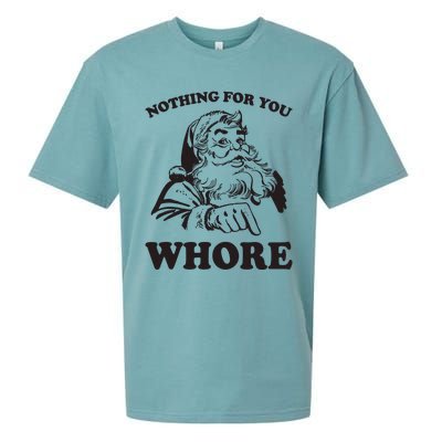 Nothing For You Whore Funny Christmas Santa Claus Sueded Cloud Jersey T-Shirt