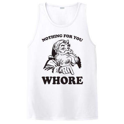 Nothing For You Whore Funny Christmas Santa Claus PosiCharge Competitor Tank