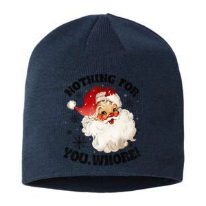 Nothing For You Whore Funny Santa Claus Christmas Sustainable Beanie