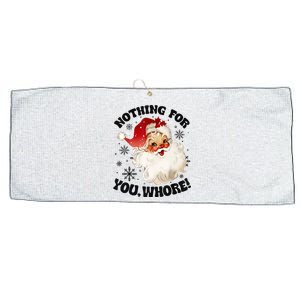 Nothing For You Whore Funny Santa Claus Christmas Large Microfiber Waffle Golf Towel