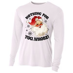 Nothing For You Whore Funny Santa Claus Christmas Cooling Performance Long Sleeve Crew