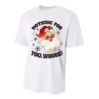 Nothing For You Whore Funny Santa Claus Christmas Performance Sprint T-Shirt