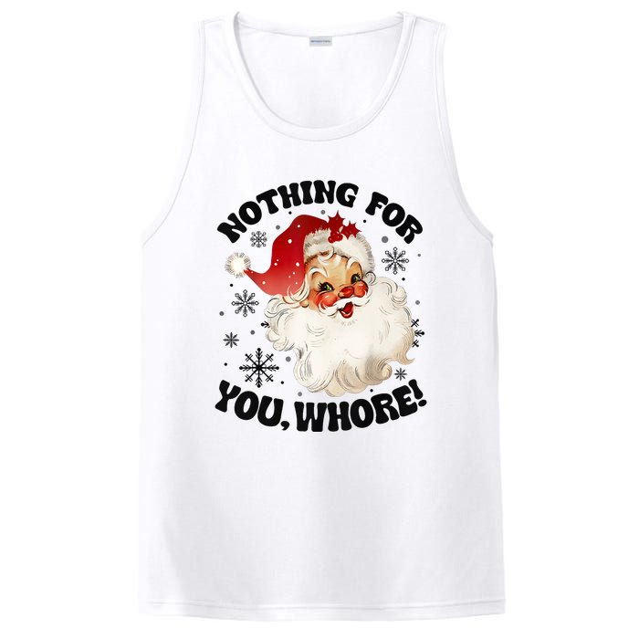 Nothing For You Whore Funny Santa Claus Christmas PosiCharge Competitor Tank