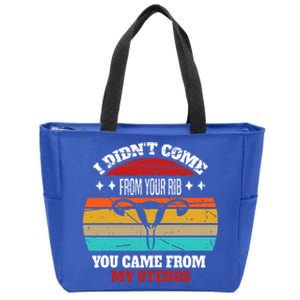 Not From Your Rib From My Uterus Zip Tote Bag