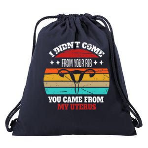 Not From Your Rib From My Uterus Drawstring Bag