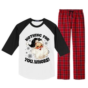 Nothing For You Whore Funny Santa Claus Christmas  Raglan Sleeve Pajama Set