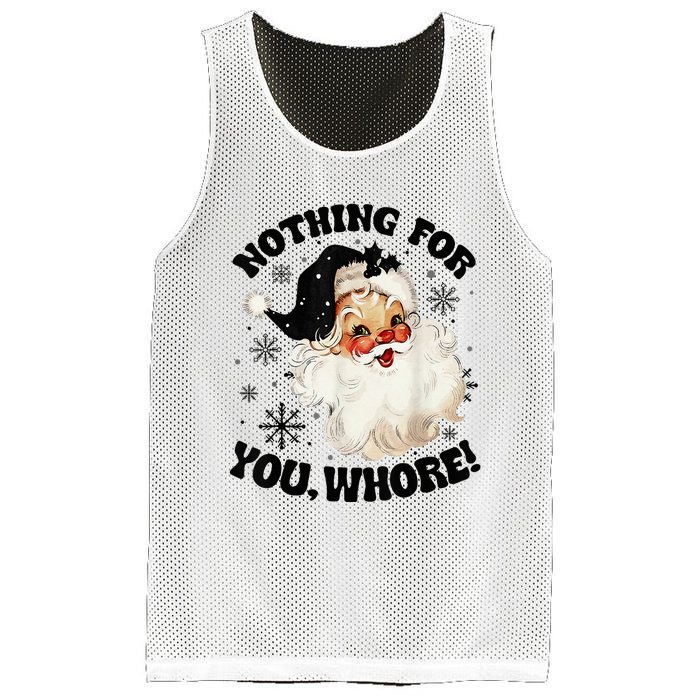 Nothing For You Whore Funny Santa Claus Christmas  Mesh Reversible Basketball Jersey Tank