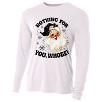 Nothing For You Whore Funny Santa Claus Christmas  Cooling Performance Long Sleeve Crew