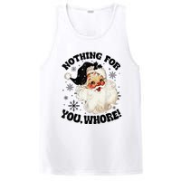 Nothing For You Whore Funny Santa Claus Christmas  PosiCharge Competitor Tank