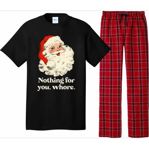 Nothing For You Whore Santa Christmas Pajama Set