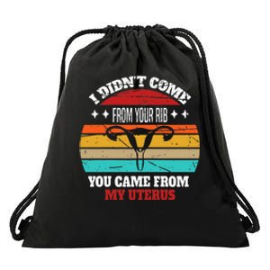 Not From Your Rib From My Uterus Gifts Drawstring Bag