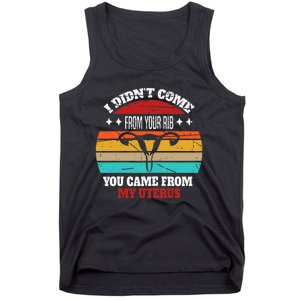 Not From Your Rib From My Uterus Gifts Tank Top