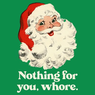 Nothing For You Whore Santa Christmas T-Shirt