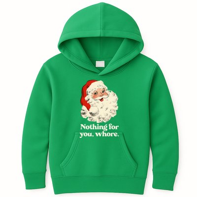 Nothing For You Whore Santa Christmas Kids Hoodie
