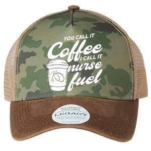 Nurse Fuel You Call It Coffee I Call It Nurse Fuel Cool Gift Legacy Tie Dye Trucker Hat