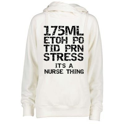 Nursing Gift 175ml Etoh Po Tid Prn Stress Its A Nurse Thing Great Gift Womens Funnel Neck Pullover Hood