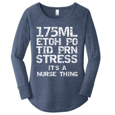 Nursing Gift 175ml Etoh Po Tid Prn Stress Its A Nurse Thing Great Gift Women's Perfect Tri Tunic Long Sleeve Shirt