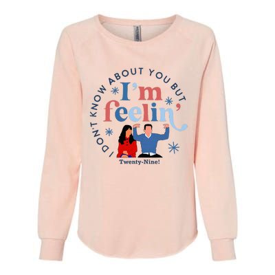 New Girl 29 IM Feelin Twenty Nine Happy Birthday 29th Womens California Wash Sweatshirt