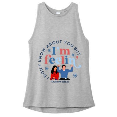 New Girl 29 IM Feelin Twenty Nine Happy Birthday 29th Ladies PosiCharge Tri-Blend Wicking Tank