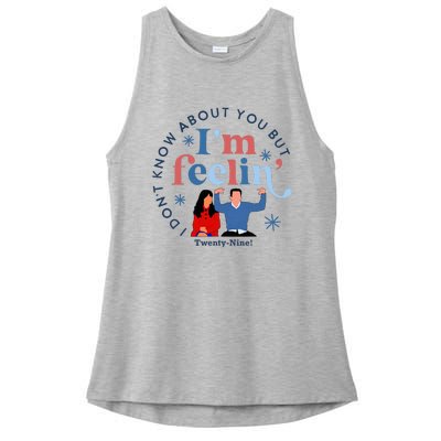 New Girl 29 IM Feelin Twenty Nine Happy Birthday 29th Ladies PosiCharge Tri-Blend Wicking Tank