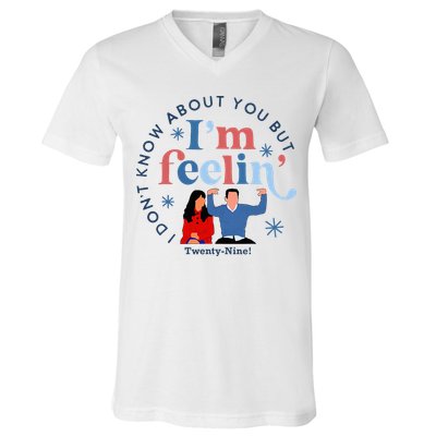 New Girl 29 IM Feelin Twenty Nine Happy Birthday 29th V-Neck T-Shirt