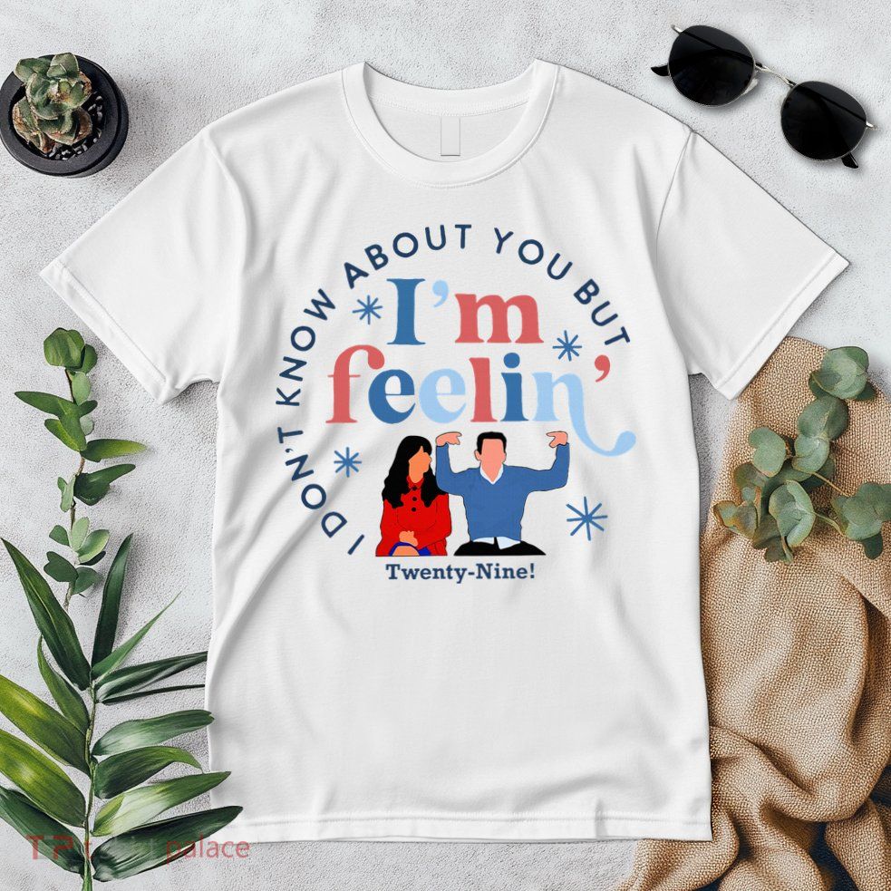New Girl 29 IM Feelin Twenty Nine Happy Birthday 29th Premium T-Shirt