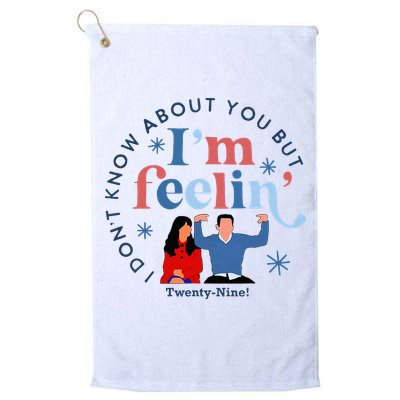 New Girl 29 IM Feelin Twenty Nine Happy Birthday 29th Golf Towel